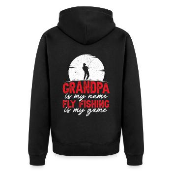 Grandpa Is My Name Fly Fishing Is My Game Fisher - Unisex Premium Organic Zip Hoodie - black - Back - Nico (187cm)