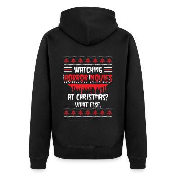 Horror movies watch movie lovers Christmas - Unisex Premium Organic Zip Hoodie - black - Back - Nico (187cm)