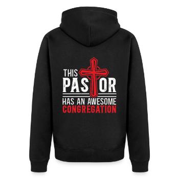 This Pastor Has An Awesome Congregation Preacher - Unisex Premium Organic Zip Hoodie - black - Back - Nico (187cm)