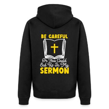 Sei vorsichtig, sonst könntest du in meiner Predigt landen Pastor - Unisex Premium Bio Zip Hoodie - Schwarz - Hinten - Nico (187cm)