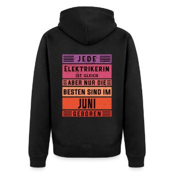 Elektriker Geburtstag Juni geboren Elektrikerin - Unisex Premium Bio Zip Hoodie - Schwarz - Hinten - Nico (187cm)