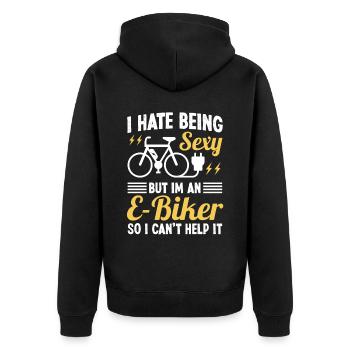 I hate being Sexy but I'm an EBiker so I can't - Unisex Premium Organic Zip Hoodie - black - Back - Nico (187cm)