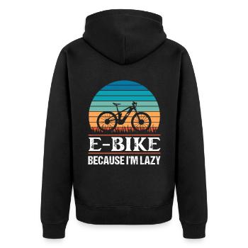 E Bike because I'm laz Funny Ebike Gift - Unisex Premium Organic Zip Hoodie - black - Back - Nico (187cm)