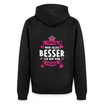 Früher war alles besser Ich bin von früher - Unisex Premium Bio Zip Hoodie - Schwarz - Hinten - Nico (187cm)