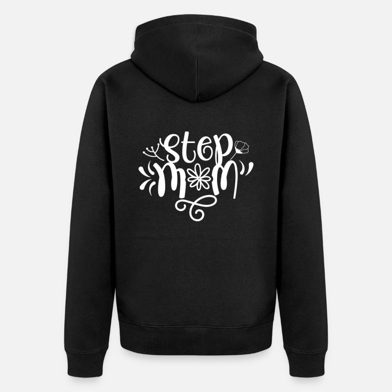 Stiefmutter Ziehmutter Pflegemutter Stepmother - Unisex Premium Bio Zip Hoodie - Schwarz