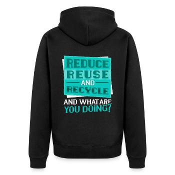Recycle Save the Planet Earth Day Awareness - Unisex Premium Bio Zip Hoodie - Schwarz - Hinten - Nico (187cm)