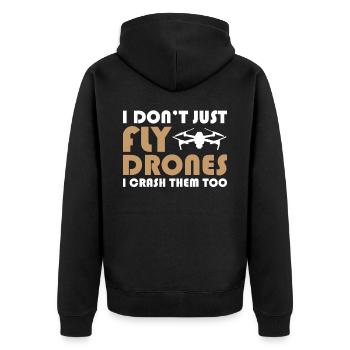 Drone Pilot I Don't Just Fly Drones I Crash Them T - Unisex Premium Organic Zip Hoodie - black - Back - Nico (187cm)