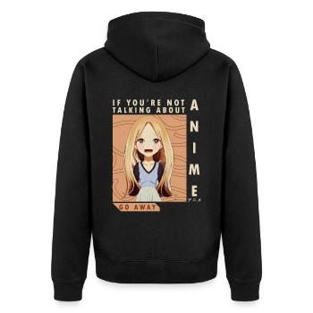 Wenn Sie nicht über Anime lustig sprechen, gehen S - Unisex Premium Bio Zip Hoodie - Schwarz - Hinten - Nico (187cm)