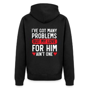 Ich habe viele Probleme, aber meine Liebe zu ihm ist keines - Unisex Premium Bio Zip Hoodie - Schwarz - Hinten - Nico (187cm)