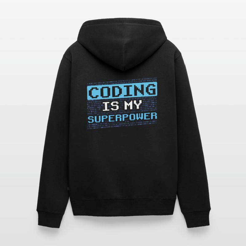 Le codage est mon programmeur codeur superpuissant Veste à capuche bio Premium Unisexe