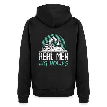 Real Men Dig Holes Excavator Construction Digger - Unisex Premium Organic Zip Hoodie - black - Back - Nico (187cm)