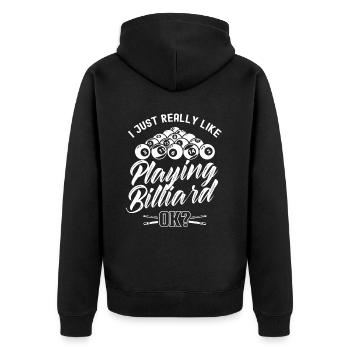I just like to play billiards ok pool billiards - Unisex Premium Organic Zip Hoodie - black - Back - Nico (187cm)
