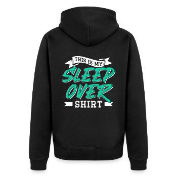 Das Ist Mein Sleepover Shirt Übernachten Party - Unisex Premium Bio Zip Hoodie - Schwarz - Hinten - Nico (187cm)
