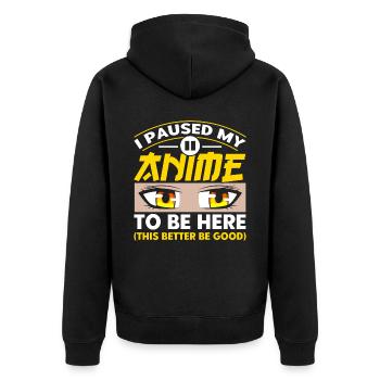 I Paused My Anime To Be Here - Unisex Premium Bio Zip Hoodie - Schwarz - Hinten - Nico (187cm)