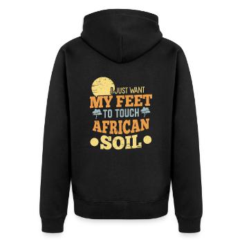 I Just Want My Feet To Touch African Soil - Unisex Premium Bio Zip Hoodie - Schwarz - Hinten - Nico (187cm)