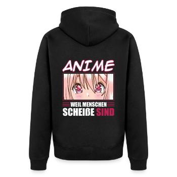 Anime Weil Menschen Scheiße Sind - Unisex Premium Bio Zip Hoodie - Schwarz - Hinten - Nico (187cm)