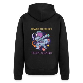 Ready To Crush First Grade Astronaut - Unisex Premium Organic Zip Hoodie - black - Back - Nico (187cm)