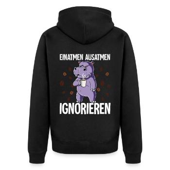 Einatmen Ausatmen Ignorieren Kaffee Nilpferd - Unisex Premium Bio Zip Hoodie - Schwarz - Hinten - Nico (187cm)