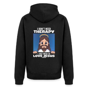 I Don't Need Therapy I Just Need To Love Jesus - Unisex Premium Bio Zip Hoodie - Schwarz - Hinten - Nico (187cm)