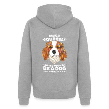 Always Be Yourself Dog - Unisex Premium Bio Zip Hoodie - Grau meliert - Hinten - Nico (187cm)
