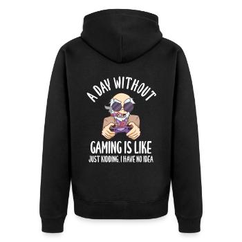 A Day Without Gaming Is Like Just Kidding - Unisex Premium Organic Zip Hoodie - black - Back - Nico (187cm)