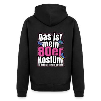 Das ist mein 80er Kostüm 80er Outfit Retro Party - Unisex Premium Bio Zip Hoodie - Schwarz - Hinten - Nico (187cm)
