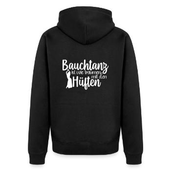 Bauchtanz Ist Träumen Mit Den Hüften Bauchtänzerin - Unisex Premium Bio Zip Hoodie - Schwarz - Hinten - Nico (187cm)