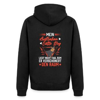 Australian Cattle Dog liegt nicht rum Treibhund - Unisex Premium Bio Zip Hoodie - Schwarz - Hinten - Nico (187cm)