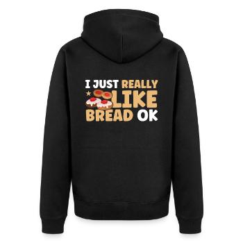 Bread Baking Gift Bakery Quote Baker - Unisex Premium Organic Zip Hoodie - black - Back - Nico (187cm)
