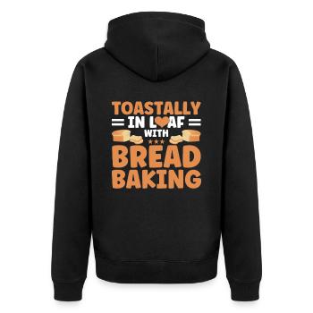 Bread Baking Gift Bakery Quote Baker - Unisex Premium Organic Zip Hoodie - black - Back - Nico (187cm)