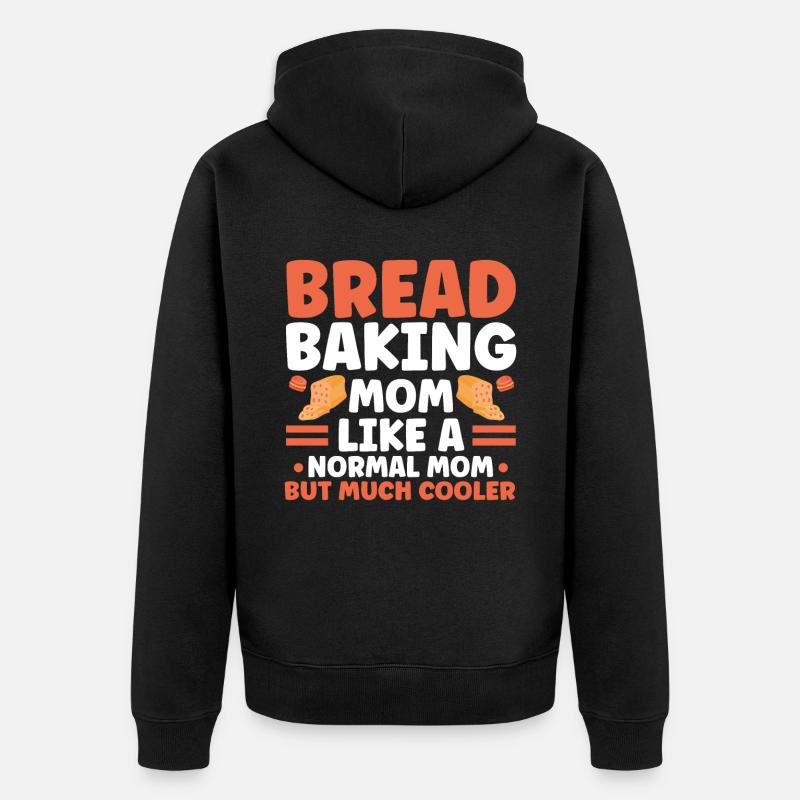 Brotbacken Geschenk Bäckerei Zitat Bäcker - Unisex Premium Bio Zip Hoodie - Schwarz