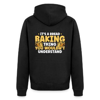 Bread Baking Gift Bakery Quote Baker - Unisex Premium Organic Zip Hoodie - black - Back - Nico (187cm)