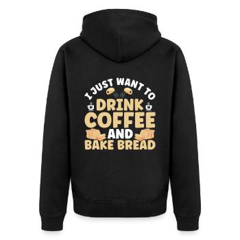 Bread Baking Gift Bakery Quote Baker - Unisex Premium Organic Zip Hoodie - black - Back - Nico (187cm)