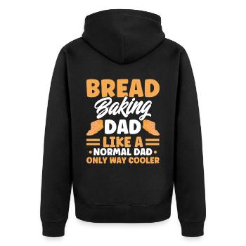 Bread Baking Gift Bakery Quote Baker - Unisex Premium Organic Zip Hoodie - black - Back - Nico (187cm)