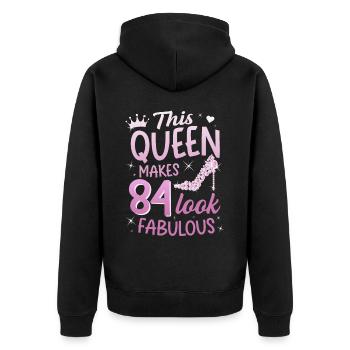 This Queen makes 84 look Fabulous 84th birthday - Unisex Premium Organic Zip Hoodie - black - Back - Nico (187cm)