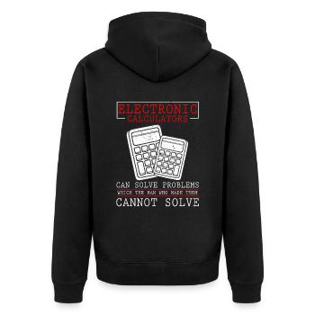 Elektronische Taschenrechner können Probleme lösen - Unisex Premium Bio Zip Hoodie - Schwarz - Hinten - Nico (187cm)