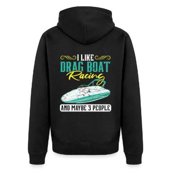 Ich Mag Drag Boat Racing Und Vielleicht 3 Leute - Unisex Premium Bio Zip Hoodie - Schwarz - Hinten - Nico (187cm)