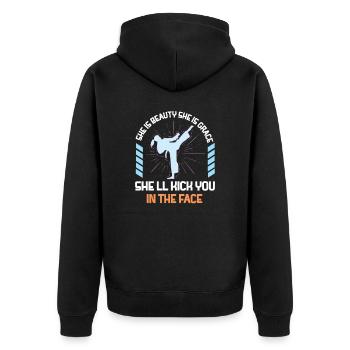 She Is Beauty She Is Grace She Will Kick You In - Unisex Premium Bio Zip Hoodie - Schwarz - Hinten - Nico (187cm)