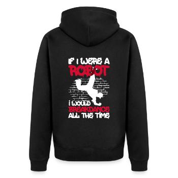 Breakdancing Breakdancer Break Dance Hip Hop - Unisex Premium Organic Zip Hoodie - black - Back - Nico (187cm)