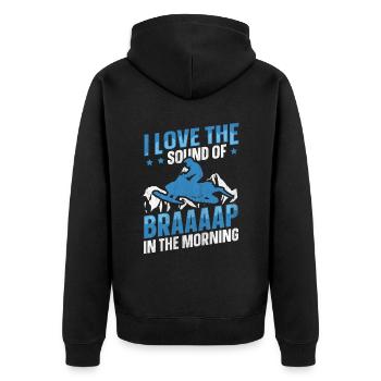 I Love The Sound Of Braaaap Snowmobile Riding - Unisex Premium Organic Zip Hoodie - black - Back - Nico (187cm)