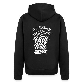 Es Ist Noch Eine Halbe Meile Oder So Wanderung - Unisex Premium Bio Zip Hoodie - Schwarz - Hinten - Nico (187cm)