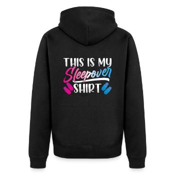 This is my sleepover shirt party to stay - Unisex Premium Organic Zip Hoodie - black - Back - Nico (187cm)