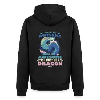 Dragons Are Awesome I Am Awesome So I Must Be A Dr - Unisex Premium Organic Zip Hoodie - black - Back - Nico (187cm)