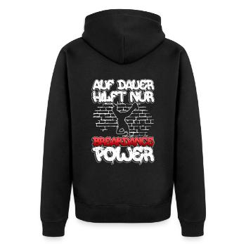 Auf Dauer Hilft Nur Breakdance Power - Breakdance - Unisex Premium Bio Zip Hoodie - Schwarz - Hinten - Nico (187cm)