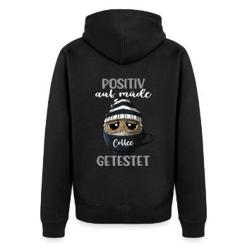 Positiv Auf Müde Getestet Kaffee Kaffeeliebhaber - Unisex Premium Bio Zip Hoodie - Schwarz - Hinten - Nico (187cm)