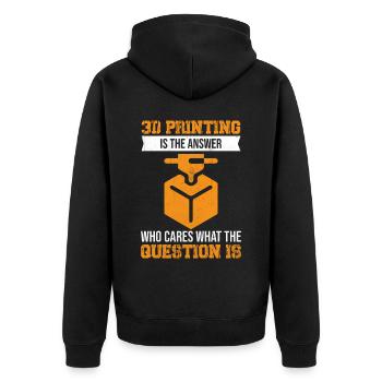 3D printing is the answer who cares what the quest - Unisex Premium Organic Zip Hoodie - black - Back - Nico (187cm)