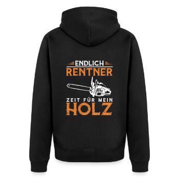 Endlich Rentner Zeit Für Mein Holz Brennholz - Unisex Premium Bio Zip Hoodie - Schwarz - Hinten - Nico (187cm)