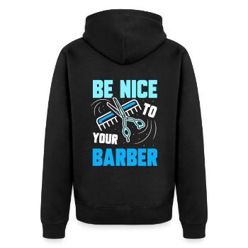 Soyez gentil avec votre barbier barbier profession de barbier - Veste à capuche bio Premium Unisexe - noir - Dos - Nico (187cm)