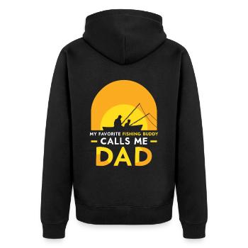 My favorite fishing buddy calls me daddy fishing - Unisex Premium Organic Zip Hoodie - black - Back - Nico (187cm)