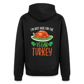 I'm Just Here For The Vegan Turkey - Unisex Premium Bio Zip Hoodie - Schwarz - Hinten - Nico (187cm)